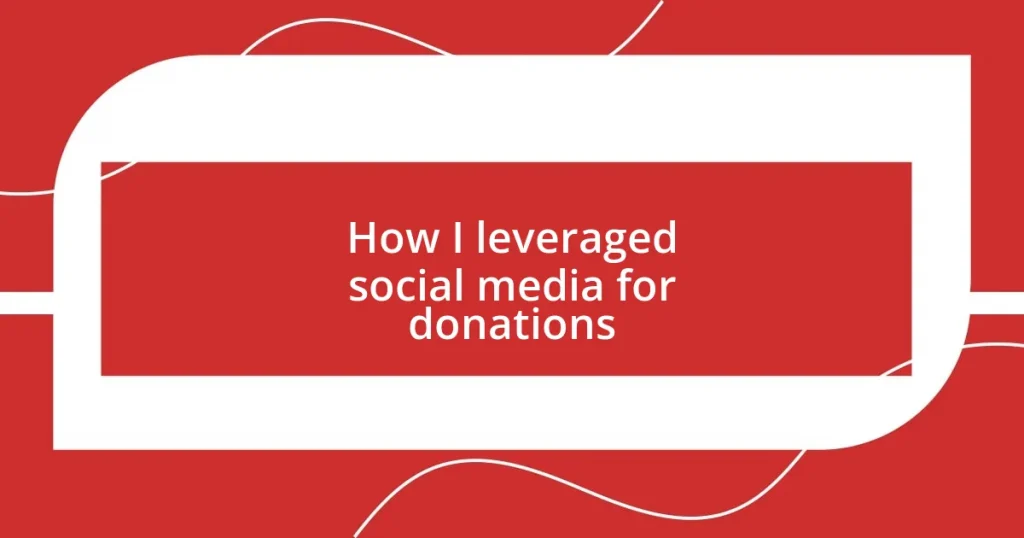 How I leveraged social media for donations