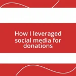 How I leveraged social media for donations