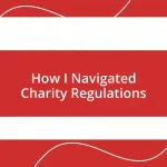 How I Navigated Charity Regulations