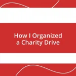 How I Organized a Charity Drive