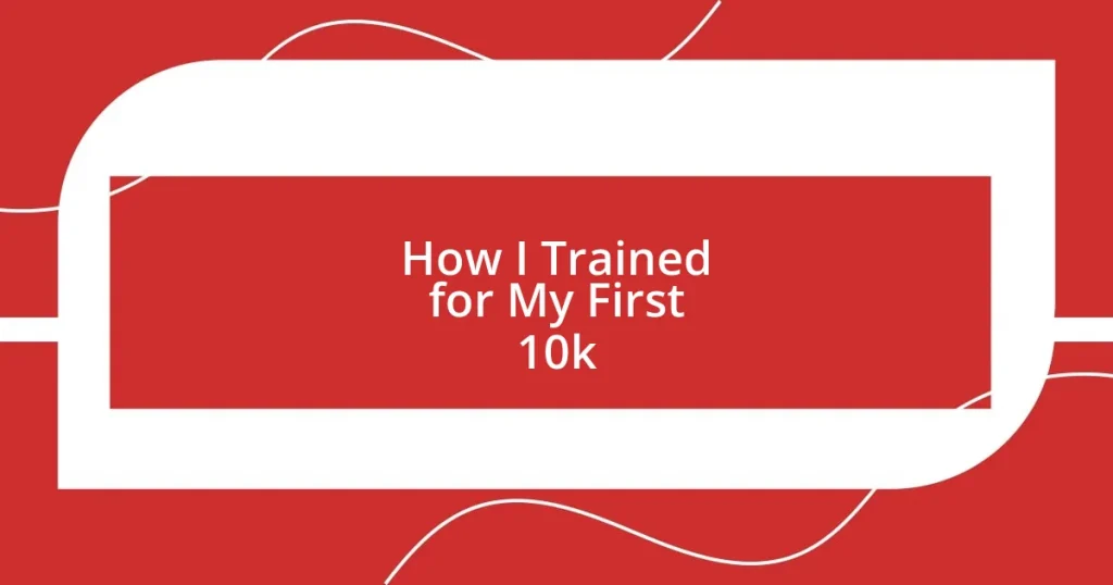 How I Trained for My First 10k