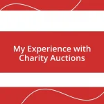 My Experience with Charity Auctions