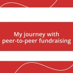 My journey with peer-to-peer fundraising