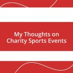 My Thoughts on Charity Sports Events