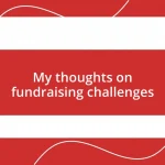 My thoughts on fundraising challenges