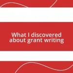 What I discovered about grant writing