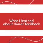 What I learned about donor feedback